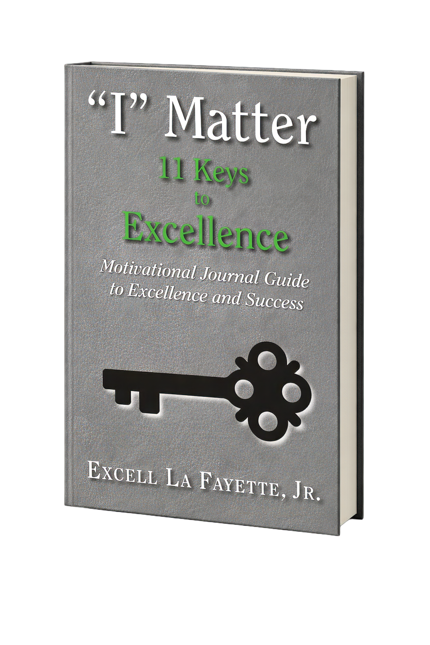 "I" Matter: 11 Keys to Excellence